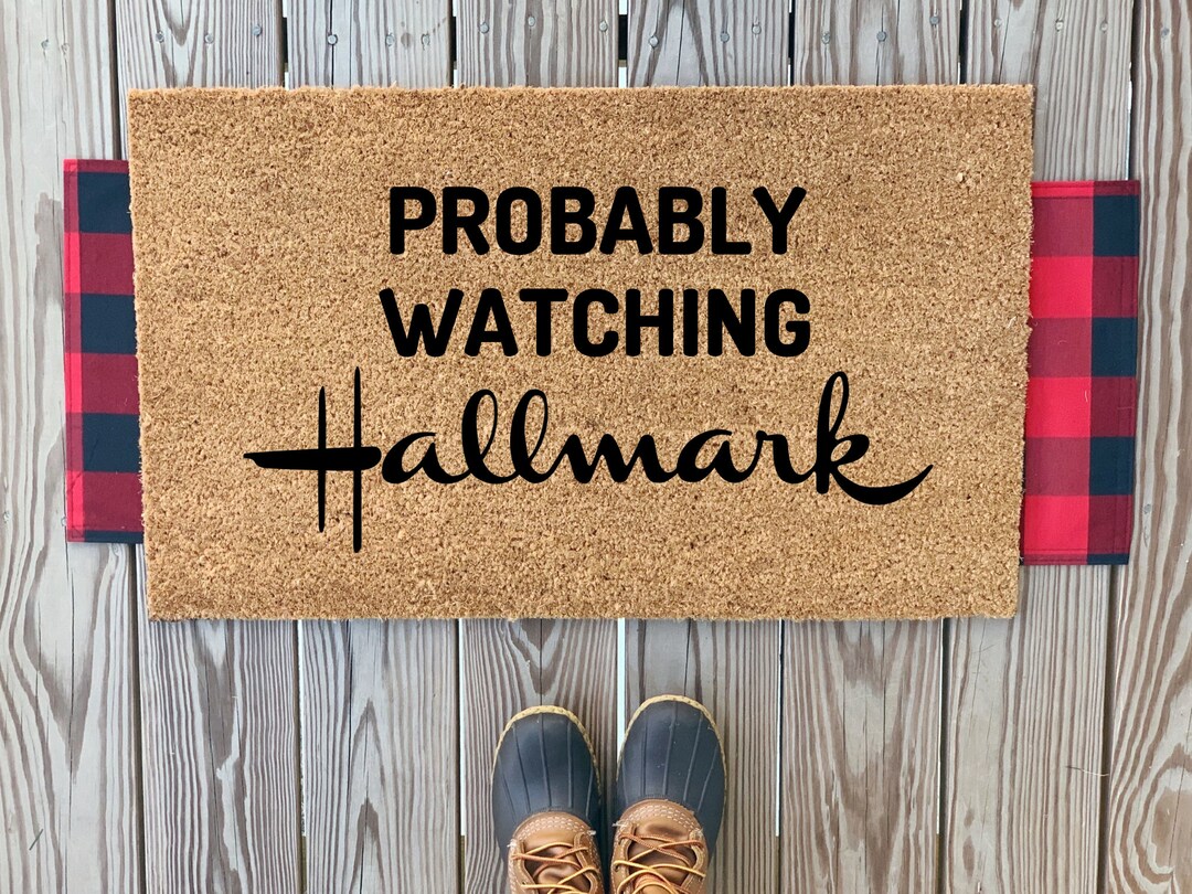 Probably Watching Hallmark Doormat Funny Christmas Mat Coir Doormat Handmade Christmas Gift