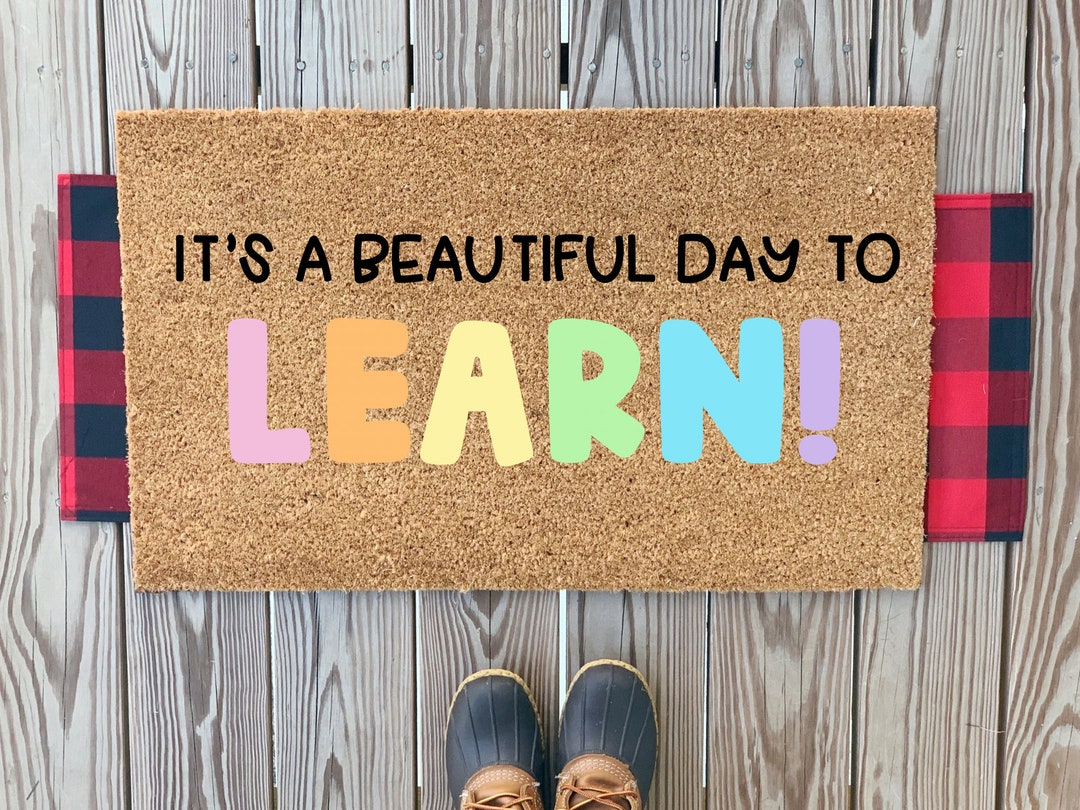 It’s a Beautiful Day to Learn Classroom Welcome Mat | Colorful Rainbow ...
