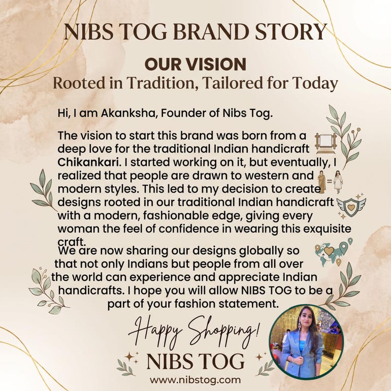 May include: A brand story graphic for Nibs Tog featuring the text NIBS TOG BRAND STORY, OUR VISION, and a narrative about Chikankari handicraft. The design includes botanical illustrations, small icons, a circular photo of a person, and the website URL.