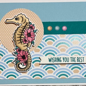Handmade Seahorse Card flowers Wishing You the Best papers may slightly differ
