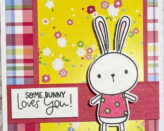 Handmade Easter card with bunny Some Bunny Loves You.