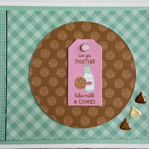Handmade We Go Together Like Milk And Cookies Card