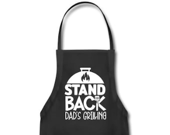 Stand Back Dad's Grilling Funny Father's Day Adjustable BBQ Apron