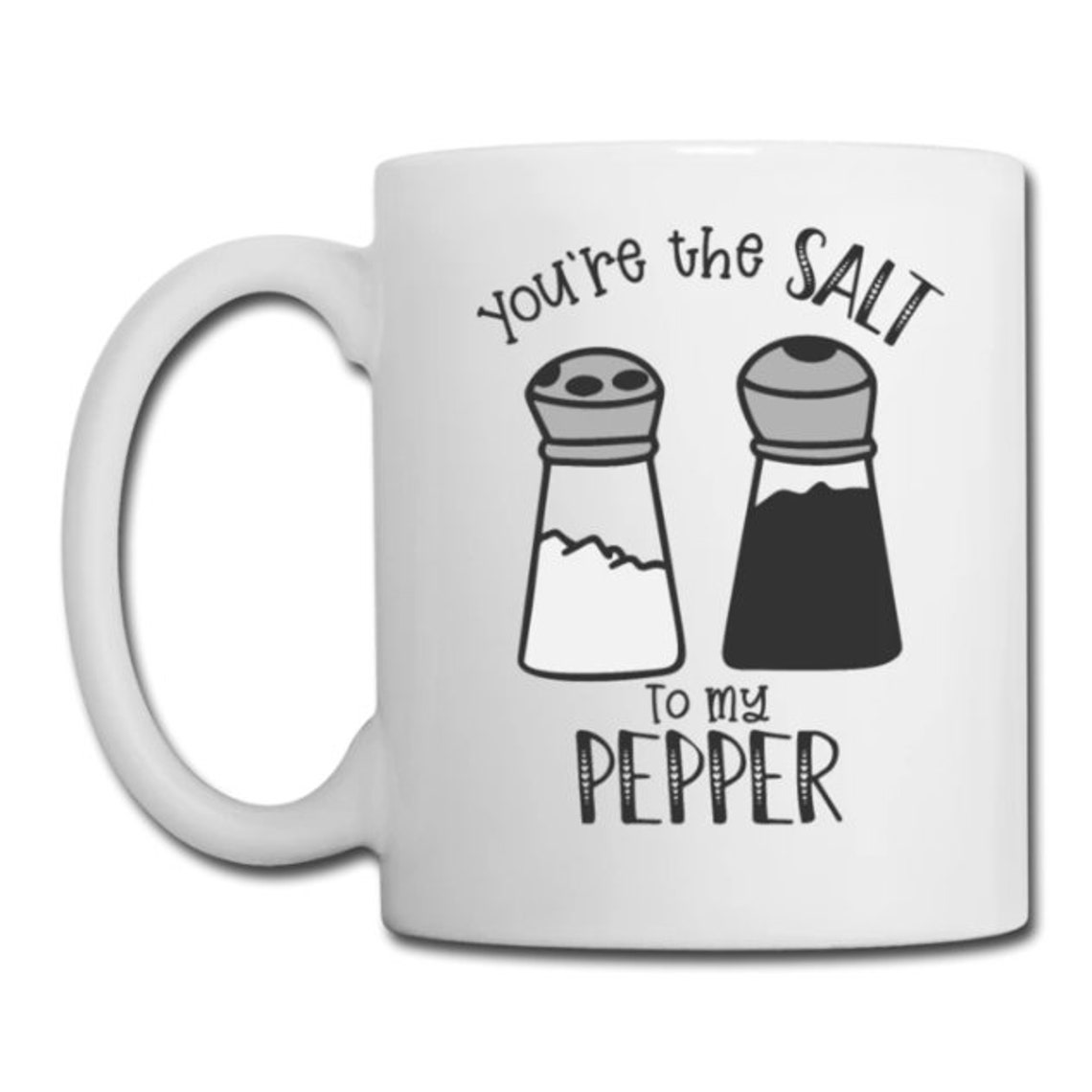 You're the Salt to My Pepper Funny Love 11oz Coffee Mug Etsy