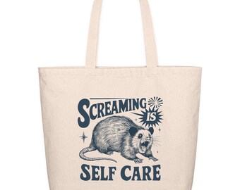 Screaming is Self Care Possum Funny Eco-Friendly Cotton Tote