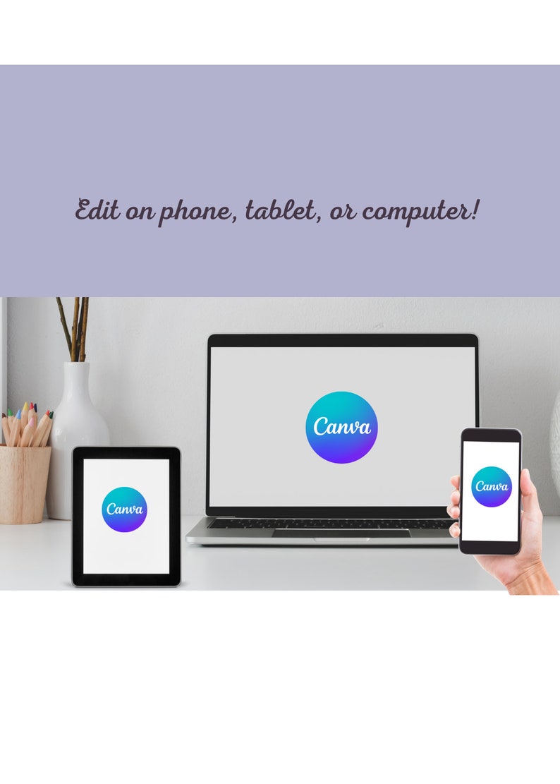 May include: A laptop, tablet, and smartphone all display the Canva logo, a blue and green gradient circle with the word "Canva" in white text. The text "Edit on phone, tablet, or computer!" is displayed above the devices.