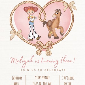 May include: A pink and brown heart-shaped rope frame with a cartoon image of a cowgirl and a horse. The text "howdy" is at the top of the image. The text "Meliyah is turning three!" is below the heart. The text "Join us to celebrate" is below that. The text "Saturday, April 6th" is on the left side of the image. The text "Story Venue, 1625 N. Toy Ave, Anaheim, CA" is in the middle of the image. The text "7 o'clock, in the afternoon" is on the right side of the image. The text "See you there!" is at the bottom of the image.
