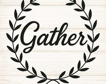 Gather Printable Wall Art – Farmhouse Digital Download – Rustic Dining Room or Kitchen Decor – Cozy Country Style Typography