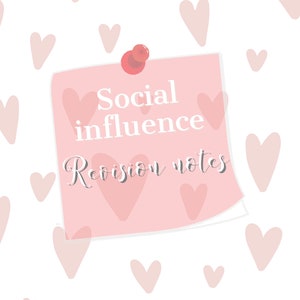 A* Social Influence Revision Notes / A level psychology study notes