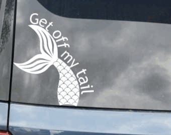 Autoaufkleber SVG, digitale Datei, lustige SVG, get off my tail, Meerjungfrau SVG