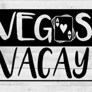 Vegas Vacay SVG PNG, digital download, Las Vegas