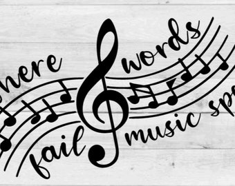 where words fail music speaks svg, digital file, music svg, musical, musician svg