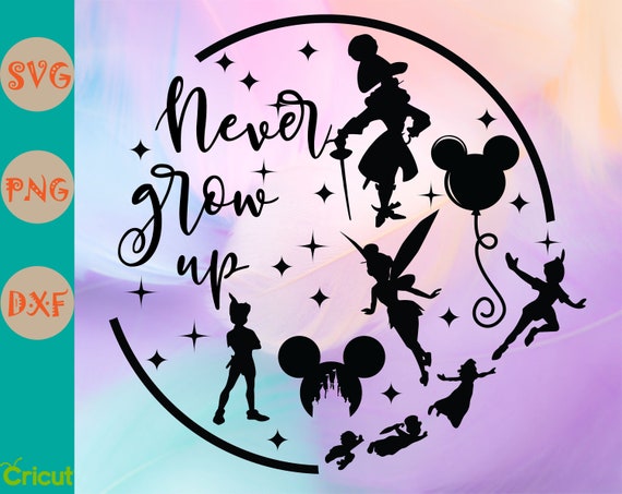 Free Free 306 Never Grow Up Disney Svg SVG PNG EPS DXF File