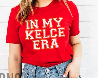 In My Kelce Era SVG, PNG, Travis and Taylor, Funny Football Design, Gameday Shirt Design, Sunday Football Party Shirt