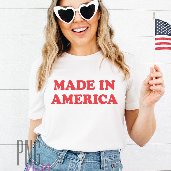 Made In America SVG, PNG, Fourth Of July Download, Fireworks Svg, Independence Day Shirt Design, American Mom Shirt, Patriotic Tee Svg