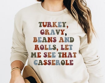 Turkey, Gravy, Beans and Rolls, Let Me See That Casserole PNG, SVG,  Cute Thanksgiving Instant Download, Fall Svg Design, Funny Fall Quote