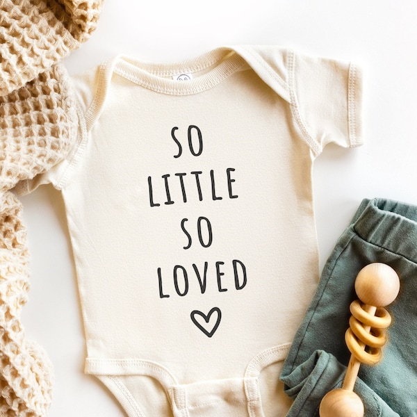 So Little So Loved SVG, Newborn PNG, Baby Quote, Coming Home Outfit, I Am So Loved, Cute Baby Bodysuit Design, Infant Svg, Baby Shower Gift