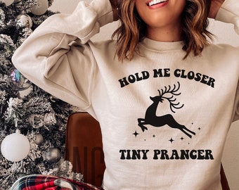 Hold Me Closer Tiny Prancer SVG, PNG, Funny Reindeer Instant Download, Fun Christmas Shirt Svg, Sublimation Graphics, Christmas Mug Svg
