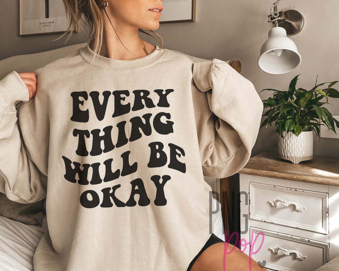 Everything Will Be Okay SVG PNG Positive Quote Instant - Etsy