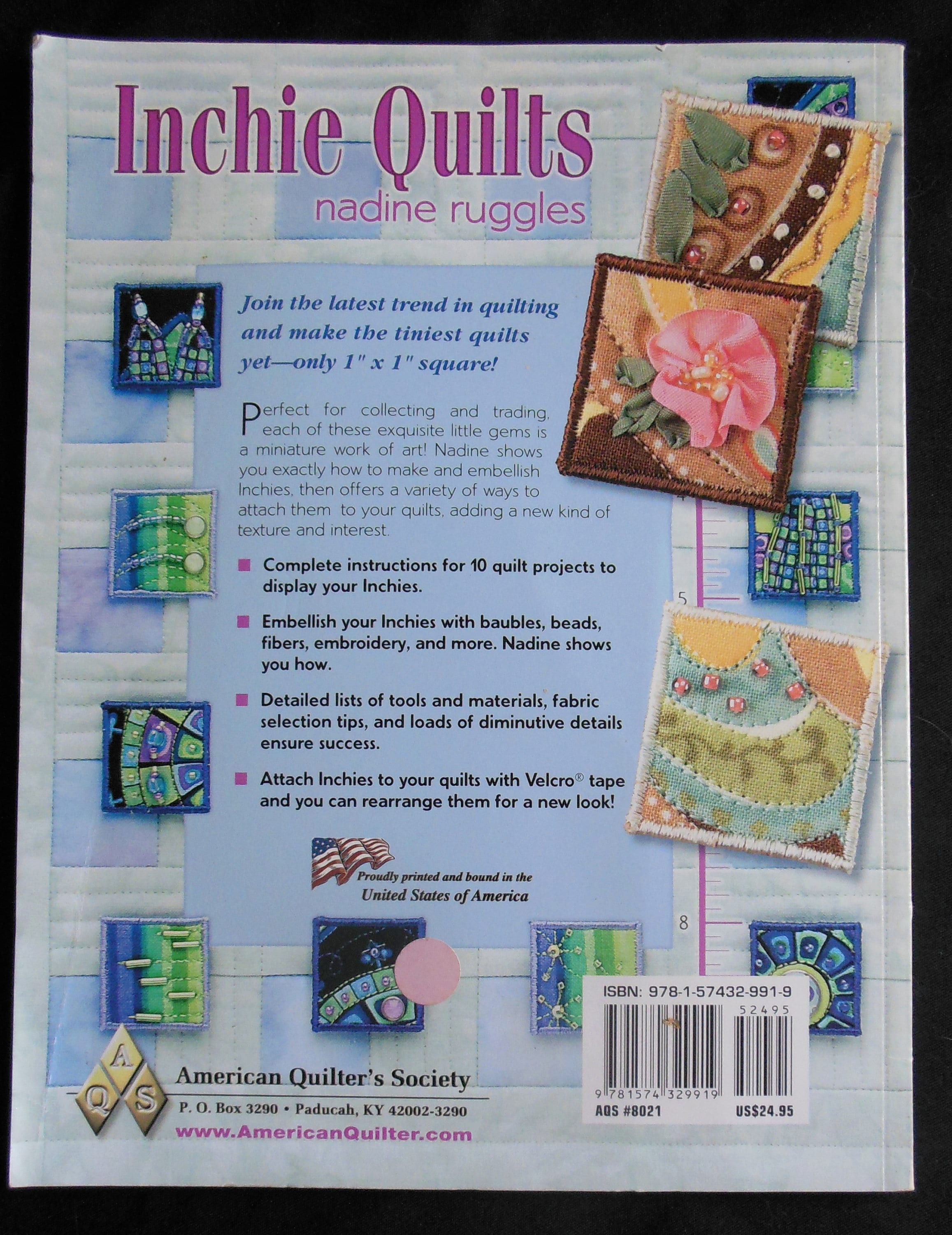 INCHIE QUILTS by Nadine Ruggles AQS Publishing Paperback Book Patterns