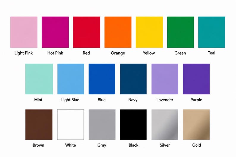 May include: A color chart featuring nineteen rectangular swatches arranged in three rows. The colors include light pink, hot pink, red, orange, yellow, green, teal, mint, light blue, blue, navy, lavender, purple, brown, white, gray, black, silver, and gold.