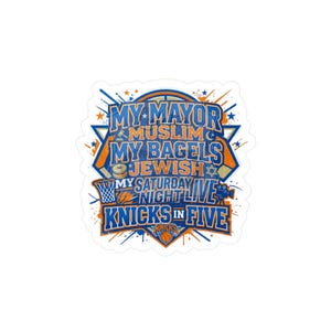 Knicks in Five, Knicks in 5, My Mayor Muslim My Bagels Joodse sticker, sticker NY Knicks, sticker Knicks, Knicks, NY Knicks