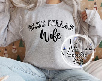 Blue Collar Wife PNG /  Digital Download
