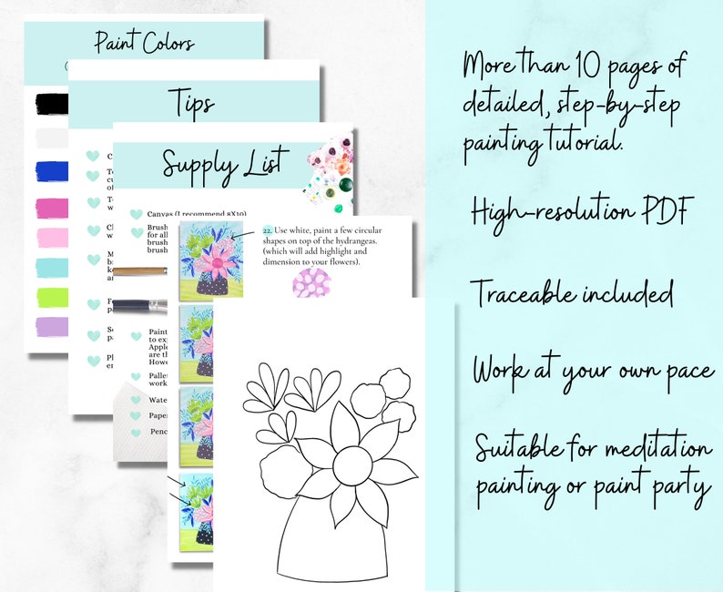May include: A printable PDF painting tutorial for a floral bouquet in a vase. The tutorial includes a traceable outline of the bouquet and instructions for painting the flowers in a variety of colors. The text on the page says "More than 10 pages of detailed, step-by-step painting tutorial. High-resolution PDF. Traceable included. Work at your own pace. Suitable for meditation painting or paint party."