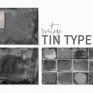 May include: A set of 12 vintage tin type textures in black and white. The textures are in a grid pattern and have a distressed, aged look. The text "vintage TIN TYPE I" is at the top of the image.