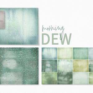 Op de afbeelding: Een set van 16 digitale achtergronden met verschillende texturen en kleuren, waaronder groen, blauw en wit. De achtergronden zijn geïnspireerd op ochtenddauw en hebben een zacht, dromerig gevoel. De tekst "morning dew" is geschreven in een handschrift in het bovenste deel van de afbeelding.