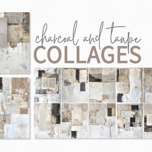 Collages fusain et taupe - art éphémère vintage - compositions abstraites en couches - techniques mixtes neutres - surfaces de collage texturées