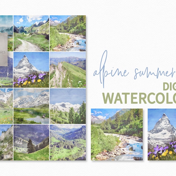 Alpine Summer Watercolors - Digital Watercolors of the Alps - Swiss Alps Scenes - Alpine Backgrounds - Sublimation Summertime Alps