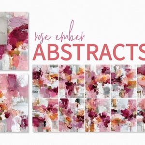 Puede incluir: Impresiones artísticas abstractas en tonos rosa, burdeos y gris. La obra de arte presenta pinceladas texturizadas y las palabras "rose ember ABSTRACTS". La imagen incluye múltiples obras de arte con una resolución de 2550 x 1800px.