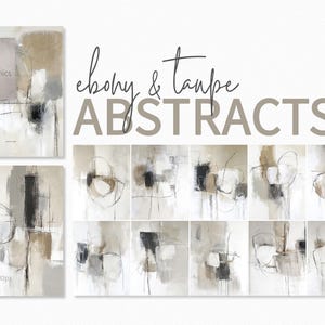 Abstraits ébène et taupe - art mural abstrait moderne - peintures minimalistes neutres - décoration d'intérieur contemporaine - oeuvre d'art beige noir blanc