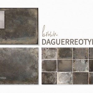 May include: A set of 12 brown textured digital backgrounds, perfect for adding a vintage feel to your projects.  The backgrounds are 6000 x 4500 pixels and 300ppi.  The text "brown DAGUERREOTYPES" is at the top of the image.