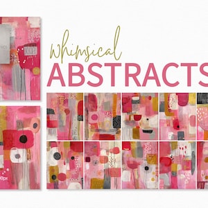 May include: A collection of abstract art prints in shades of pink, red, gray, and gold. The word "Whimsical Abstracts" is displayed in gold and pink text. The artwork features various shapes and textures.