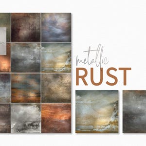 May include: A set of 12 digital backgrounds featuring metallic rust textures in various shades of brown, gray, and blue. The backgrounds are 3600 x 3600 pixels and 300 dpi. The text "metallic RUST" is displayed in the image.