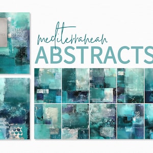 May include: A set of 12 digital abstract art prints in shades of teal, blue, and green. The prints are 8.5 inches by 11 inches and 300 pixels per inch. The text "mediterranean abstracts" is at the top of the image.