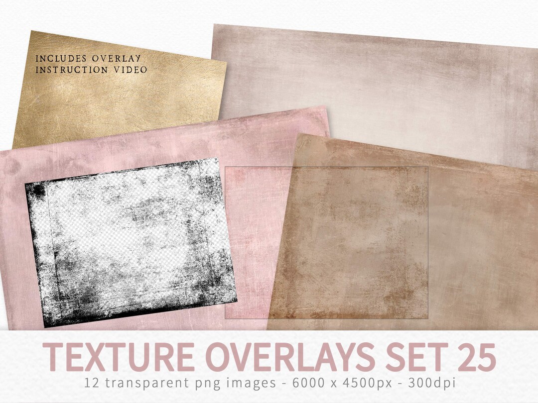 Photo Editing Texture Set Texture Overlays Set 25 - Transparent Grunge Overlays - Texture ...