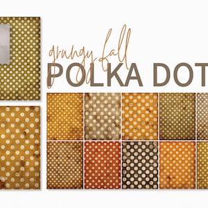 May include: A collection of digital paper backgrounds featuring a variety of polka dot patterns in autumn-inspired colors including orange, brown, and olive green with a distressed, textured finish. The text reads "grungy fall POLKA DOTS".