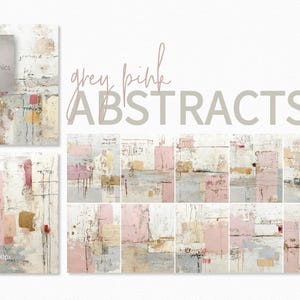 Puede incluir: Colección de impresiones artísticas abstractas con una paleta de colores gris, rosa y crema. La obra de arte tiene una apariencia texturizada con pinceladas superpuestas y formas geométricas. El texto "grey pink ABSTRACTS" se muestra.