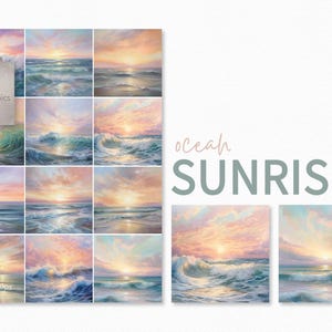 May include: A digital collage of 12 ocean sunrise paintings. The paintings feature a variety of colors, including pink, orange, yellow, and blue. The paintings are arranged in a grid pattern. The text "ocean sunrise" is written in a light blue font at the top of the image. The text "3600 x 3600px 300ppi" is written in a dark blue font at the bottom of the image.