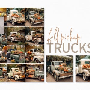Fall Pickup Trucks – Vintage Truck Autumn Decor – Rustic Pumpkin Truck Art – Old Farm Truck with Flowers – Country Harvest Printables