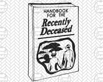 Beetlejuice - Handbook For The Recently Deceased - SVG PNG DXF Jpg instant download cutting file