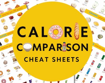 CALORIE COMPARISON cheat sheets