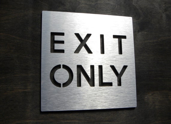 Metal Exit Only Signs