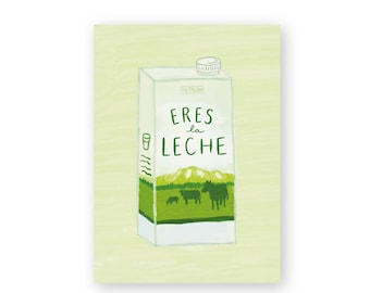 Eres La Leche - Barcelona - Art Illustration Collection Print Paper Postcard A6 Spain Spanish Slang Funny Compliment Milk Carton