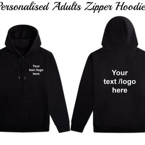 Personalised Adult Zip Up Premium Hoodie Business Workwear Logo Text Hoody Custom Gift Hoodie Gift For Him & Her