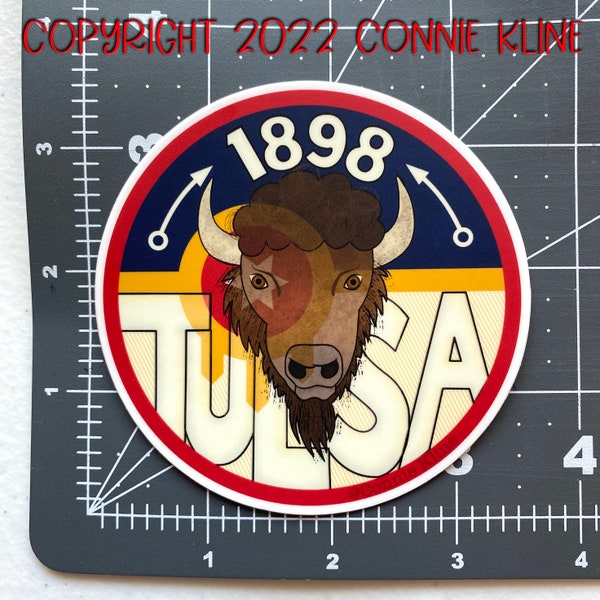 1898 Tulsa Oklahoma Buffalo STICKER-Permanent waterproof vinyl- 3.5x3.5 inches -Wild West- Original ART work Connie Kline  Tulsa OK