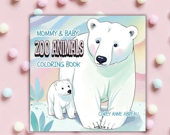 Mommy & Baby Zoo Animals Coloring Book: 34 Pages (Digital Download)